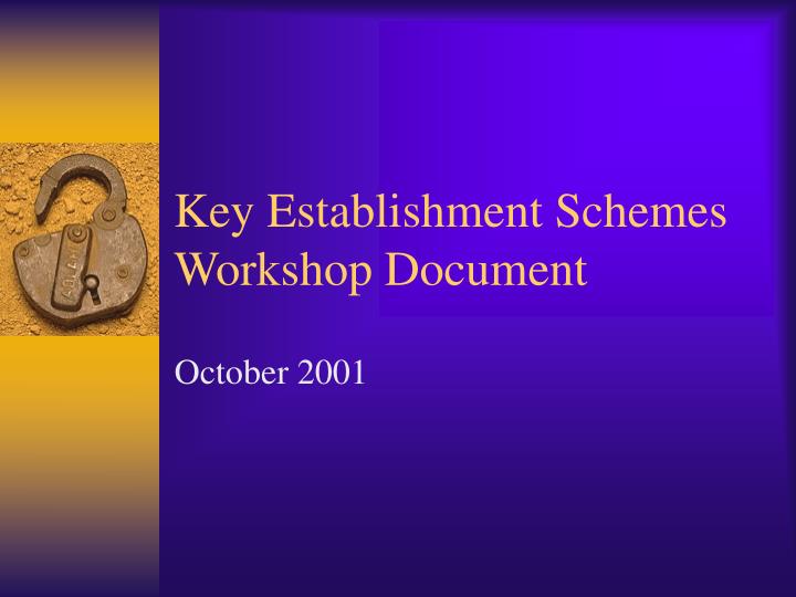 key establishment schemes workshop document