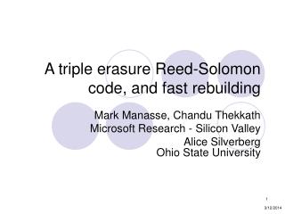A triple erasure Reed-Solomon code, and fast rebuilding