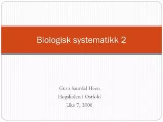 Biologisk systematikk 2