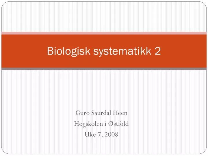 biologisk systematikk 2
