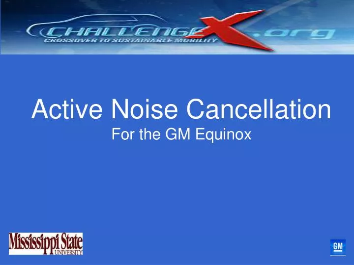 active noise cancellation for the gm equinox