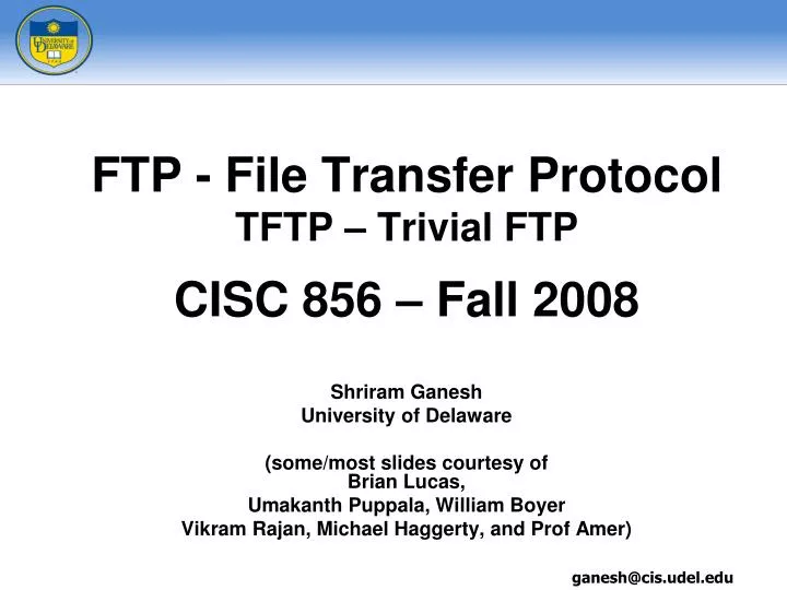 ftp file transfer protocol tftp trivial ftp cisc 856 fall 2008
