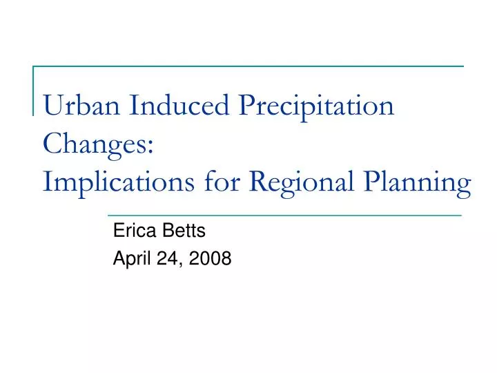 urban induced precipitation changes implications for regional planning