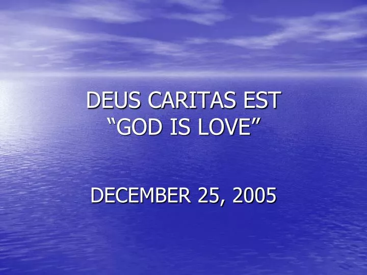 deus caritas est god is love