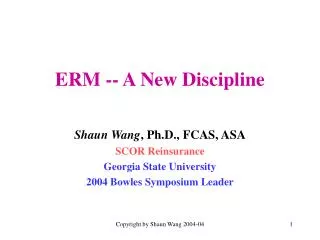 ERM -- A New Discipline