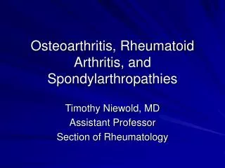 Osteoarthritis, Rheumatoid Arthritis, and Spondylarthropathies