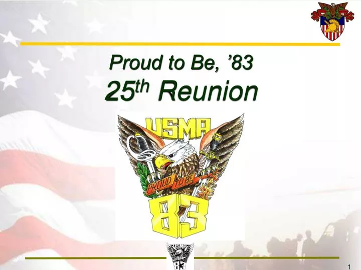 proud to be 83 25 th reunion