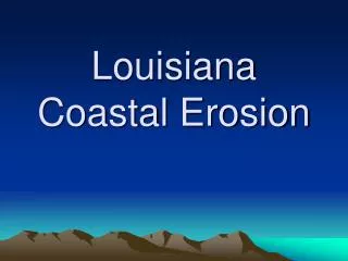 Louisiana Coastal Erosion