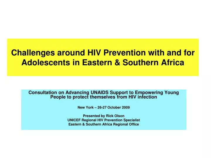 challenges around hiv prevention with and for adolescents in eastern southern africa
