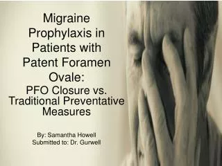 Migraine Prophylaxis in Patients with Patent Foramen Ovale: