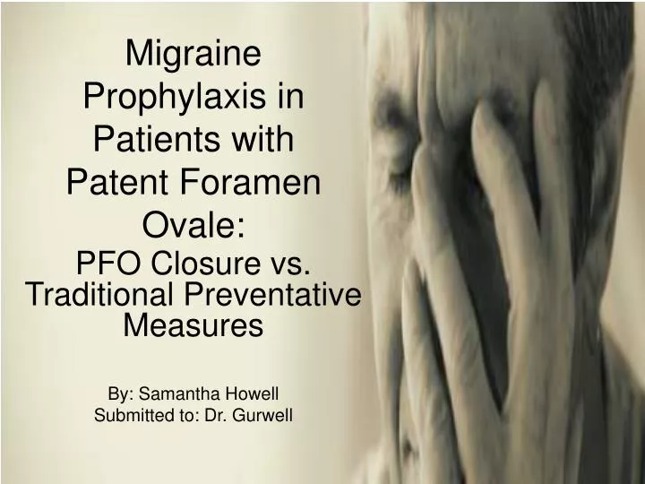 migraine prophylaxis in patients with patent foramen ovale