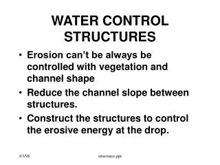 WATER CONTROL STRUCTURES