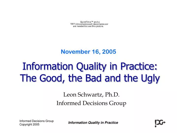 information quality in practice the good the bad and the ugly