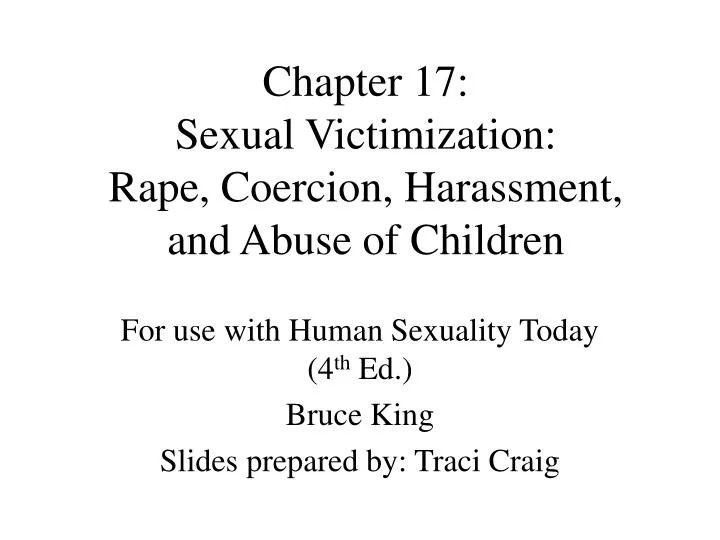 chapter 17 sexual victimization rape coercion harassment and abuse of children