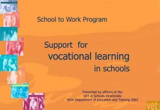 School to Work Program Support for vocational learning in schools