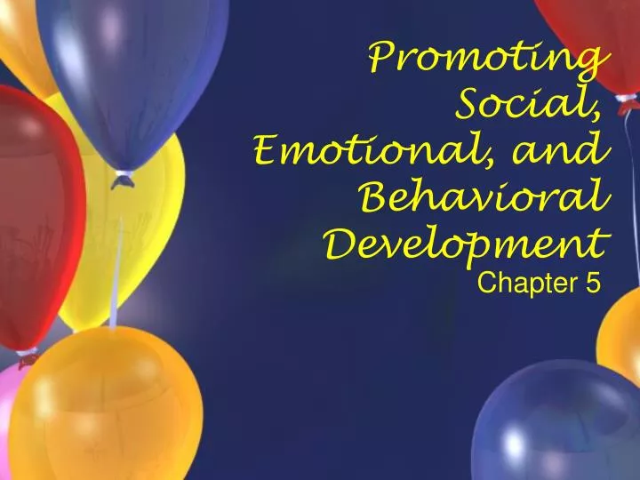 promoting social emotional and behavioral development