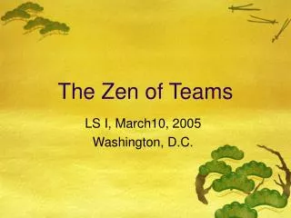 The Zen of Teams