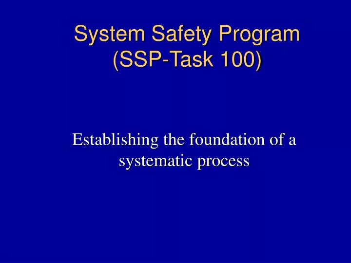 system safety program ssp task 100