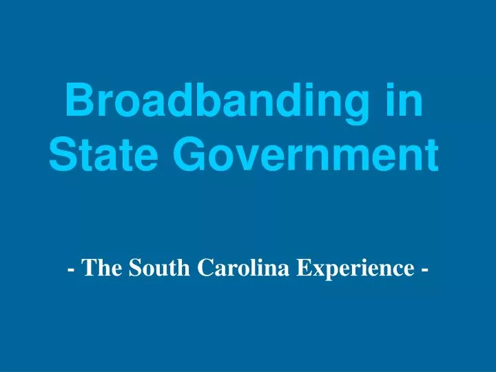 broadbanding in state government