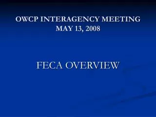 OWCP INTERAGENCY MEETING MAY 13, 2008
