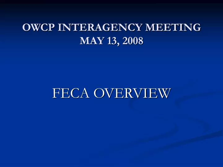 owcp interagency meeting may 13 2008