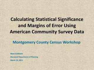 Calculating Statistical Significance and Margins of Error Using American Community Survey Data
