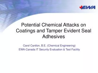 Potential Chemical Attacks on Coatings and Tamper Evident Seal Adhesives