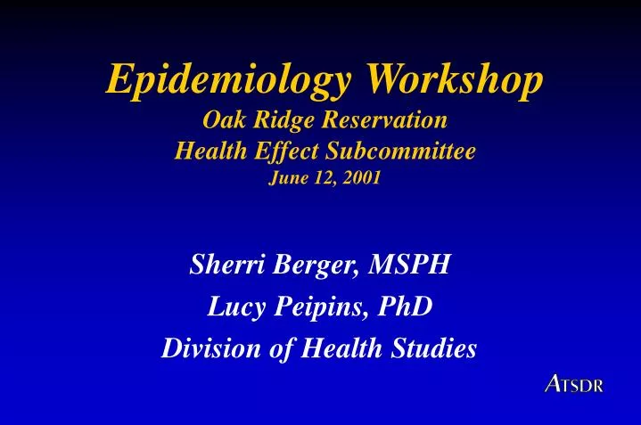 epidemiology workshop oak ridge reservation health effect subcommittee june 12 2001