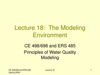 Lecture 18: The Modeling Environment