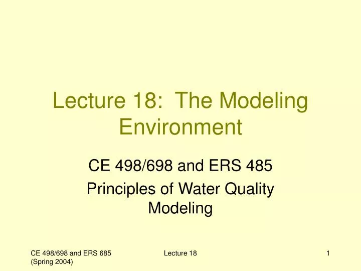 lecture 18 the modeling environment