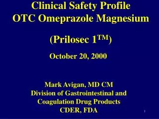 Clinical Safety Profile OTC Omeprazole Magnesium (Prilosec 1 TM )