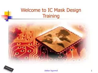 Welcome to IC Mask Design Training