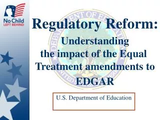 Regulatory Reform: Understanding the impact of the Equal Treatment amendments to EDGAR