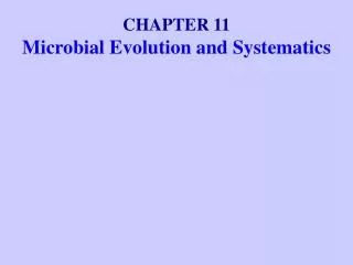 CHAPTER 11 Microbial Evolution and Systematics
