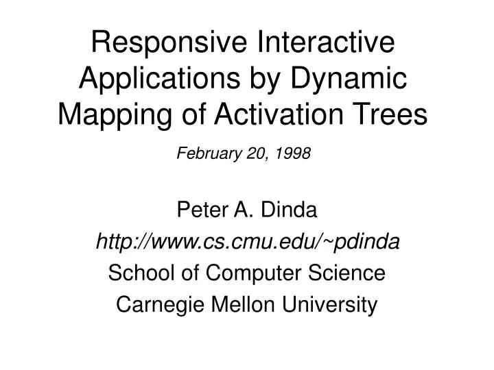 responsive interactive applications by dynamic mapping of activation trees february 20 1998