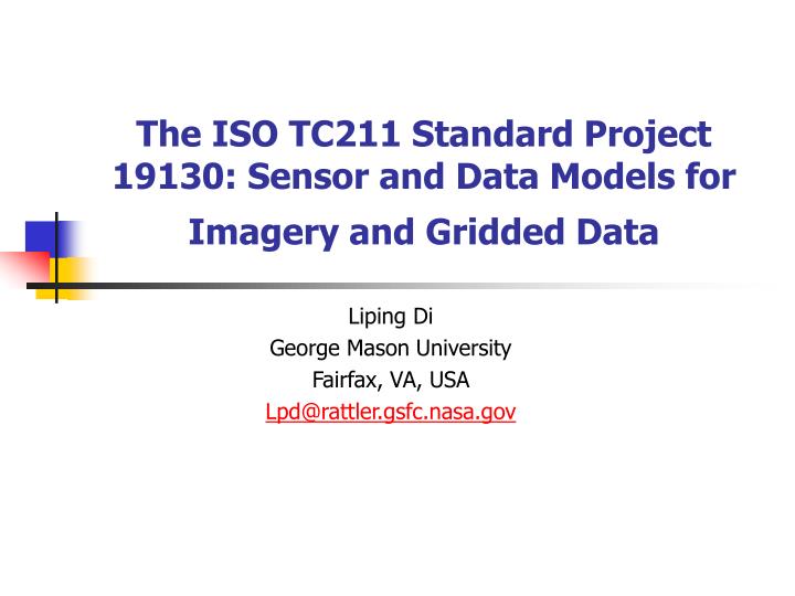 the iso tc211 standard project 19130 sensor and data models for imagery and gridded data