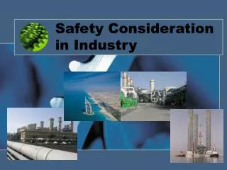 Safety Consideration in Industry