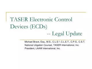 TASER Electronic Control Devices (ECDs) -- Legal Update