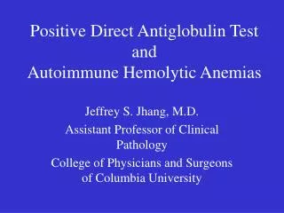 Positive Direct Antiglobulin Test and Autoimmune Hemolytic Anemias
