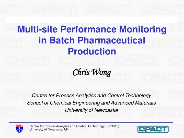 multi site performance monitoring in batch pharmaceutical production