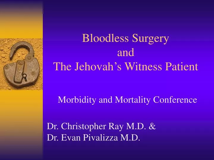 bloodless surgery and the jehovah s witness patient