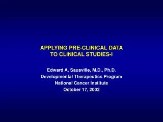 APPLYING PRE-CLINICAL DATA TO CLINICAL STUDIES-I