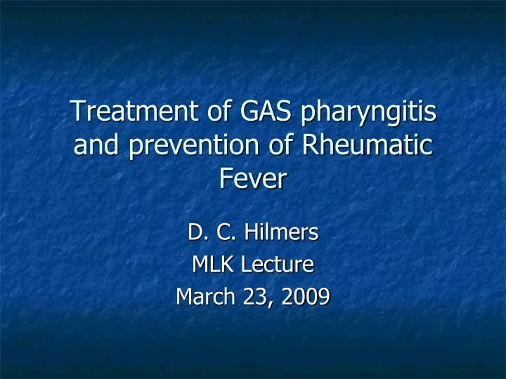 treatment of gas pharyngitis and prevention of rheumatic fever