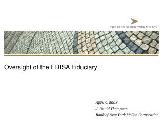 Oversight of the ERISA Fiduciary