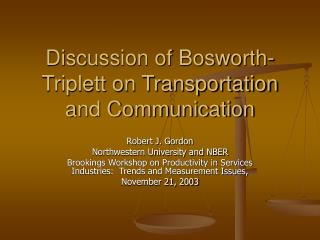 Discussion of Bosworth-Triplett on Transportation and Communication