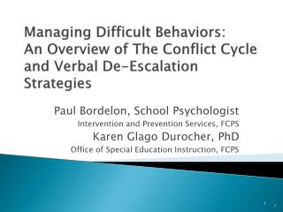 Managing Difficult Behaviors: An Overview of The Conflict Cycle and Verbal De-Escalation Strategies