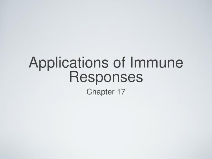 applications of immune responses