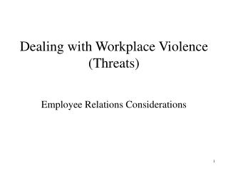 Dealing with Workplace Violence (Threats)