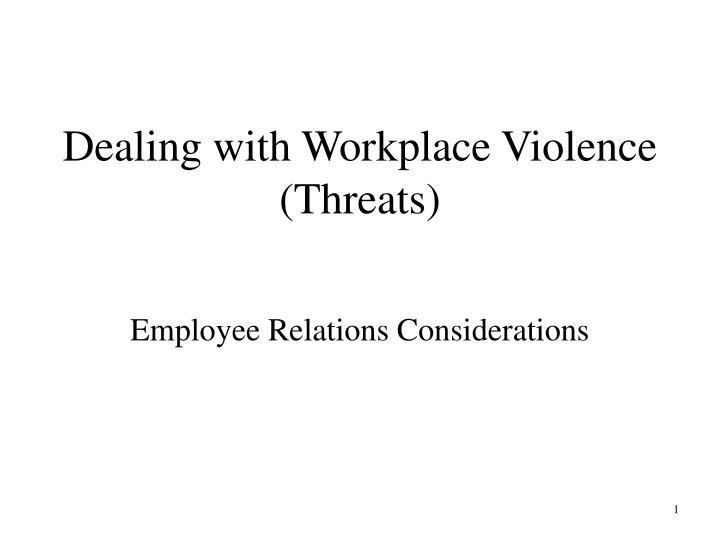 dealing with workplace violence threats