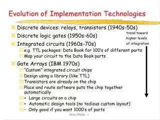 Evolution of Implementation Technologies